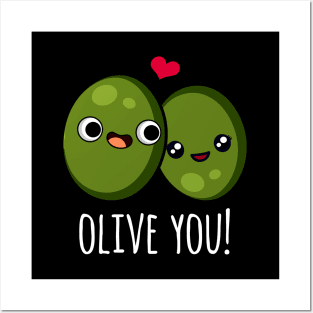 Olive You Funny Olive Pun Posters and Art